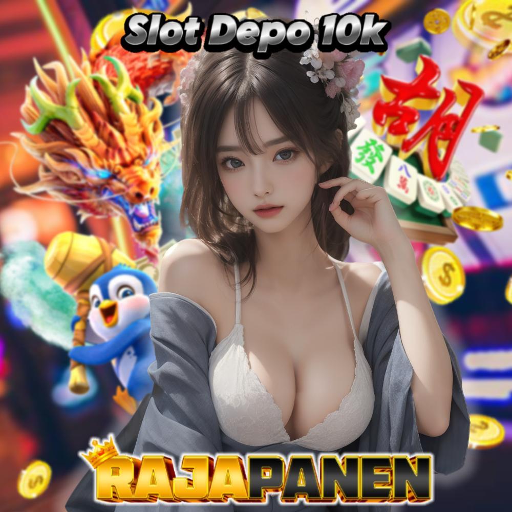 Agen Depo 10k Tergacor: Tempat Terbaik untuk Deposit 10 Ribu